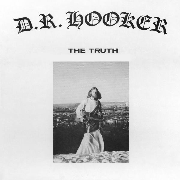D.R. Hooker - The Truth Black Vinyl LP Numero