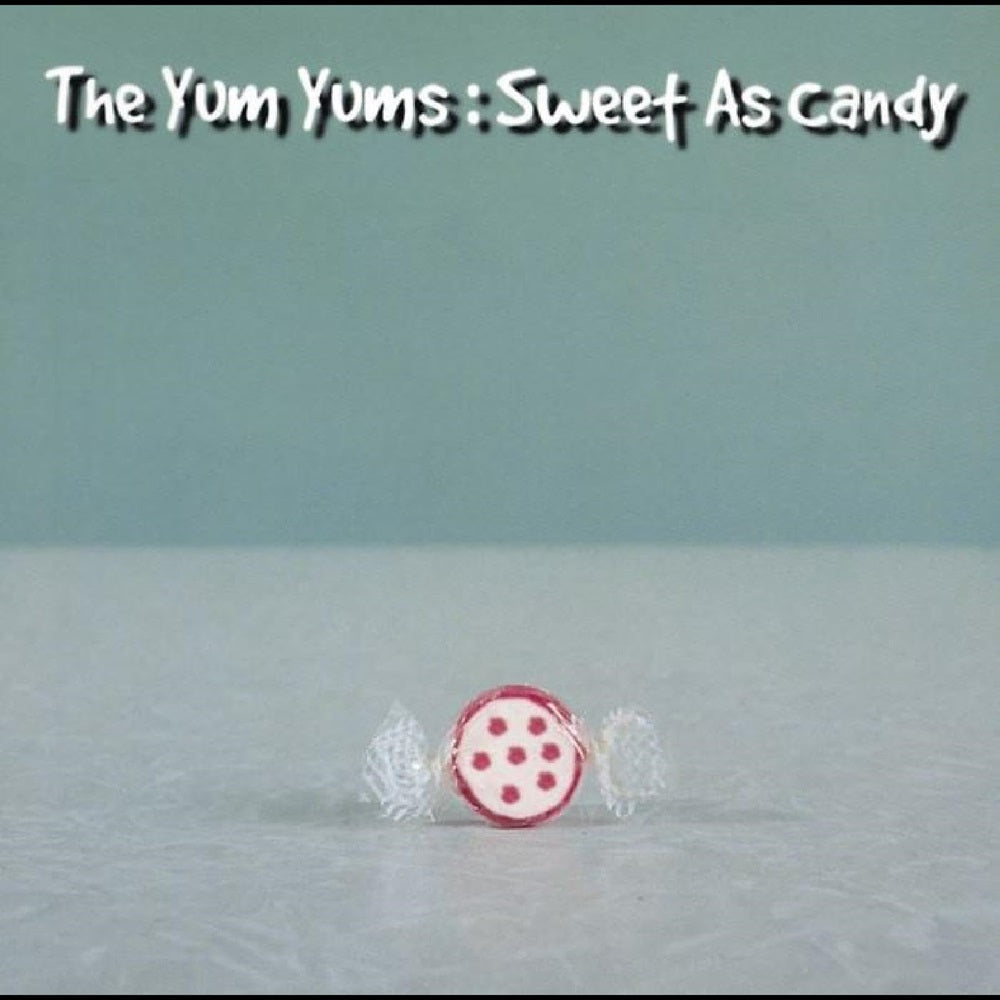 The Yum Yums Sweet As Candy Vinyl LP 2024