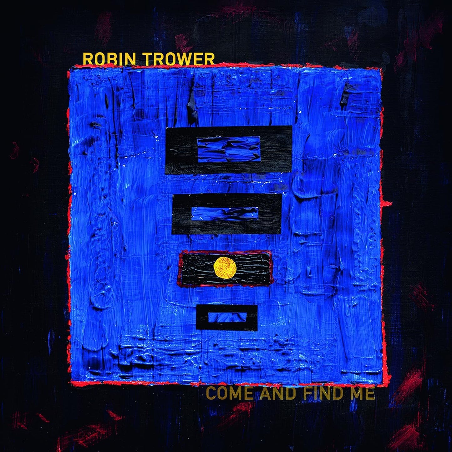Robin Trower - Come And Find Me Vinyl LP