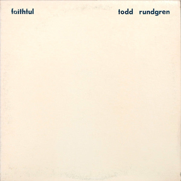 Todd Rundgren | Faithful | Album