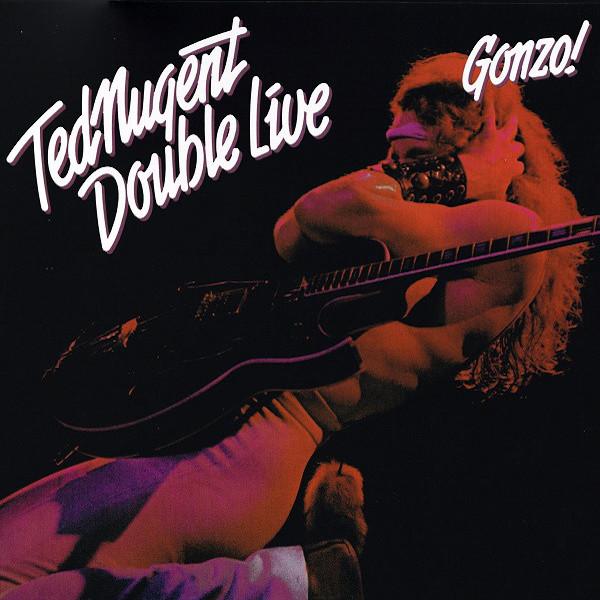 Ted Nugent | Double Live Gonzo! | Album