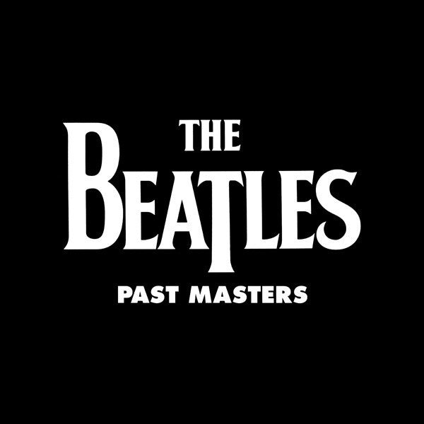 The Beatles – Past Masters - 2 x 180 GRAM VINYL LP SET