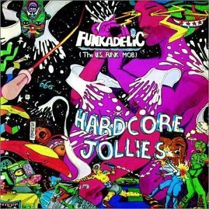 Funkadeklic - Hardcore Jollies (The U.S. Funk Mob) (Remastered)Coloured  Vinyl LP
