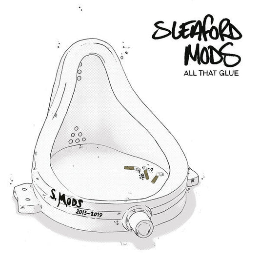 Sleaford Mods | All That Glue (Comp.) | Album