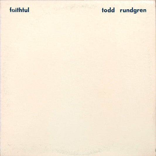Todd Rundgren | Faithful | Album