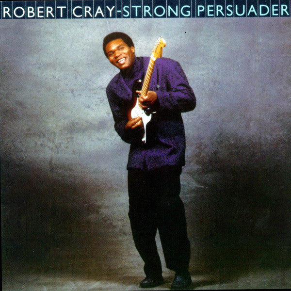 Robert Cray | Strong Persuader | Album