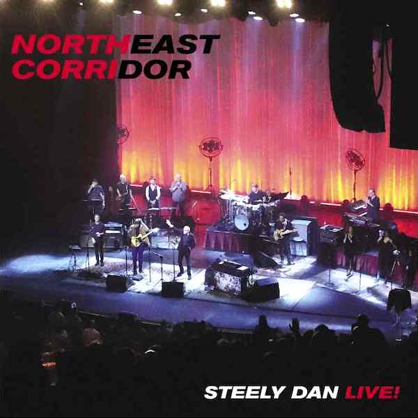 Steely Dan | Northeast Corridor (Live) | Album