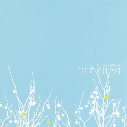 The Shins | Oh, Inverted World | Album