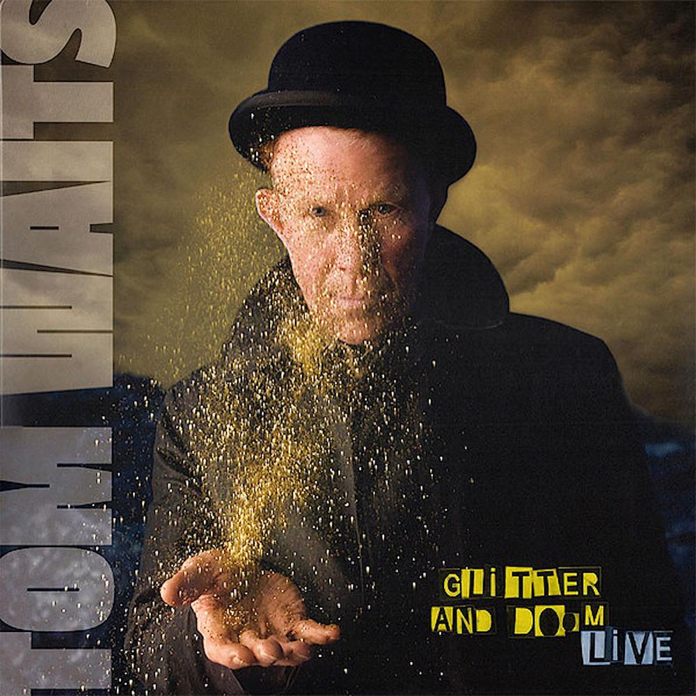 Tom Waits | Glitter and Doom Live | Album