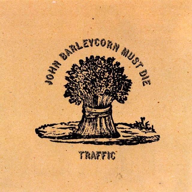 Traffic | John Barleycorn Must Die | Album