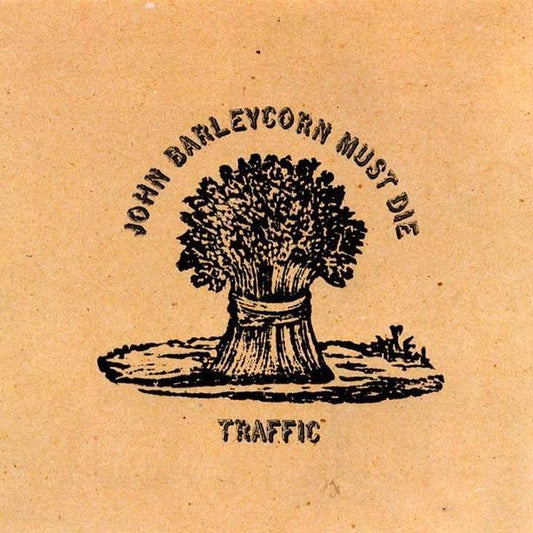 Traffic | John Barleycorn Must Die | Album
