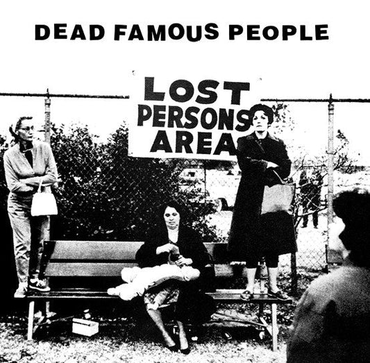 Dead Famous People - Lost Persons Area Vinyl 12" EP RSD 2022